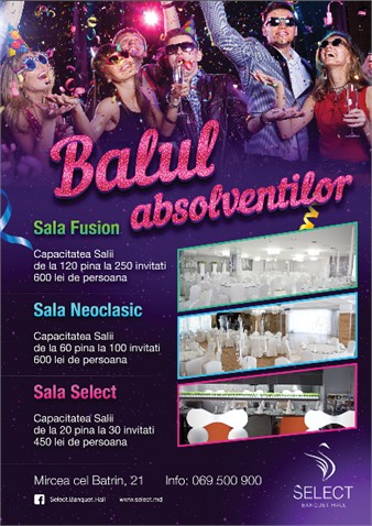 "Select Banquet Hall" este gata sa va organizeze balul de absolvire!