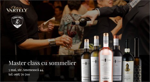 "Chateau Vartely" — vă invităm la un Master Class și o seară cu Sommelier 