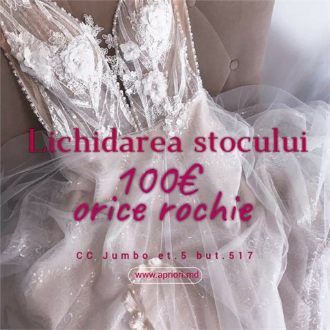 Lichidarea stocului! Orice rochie 100€!